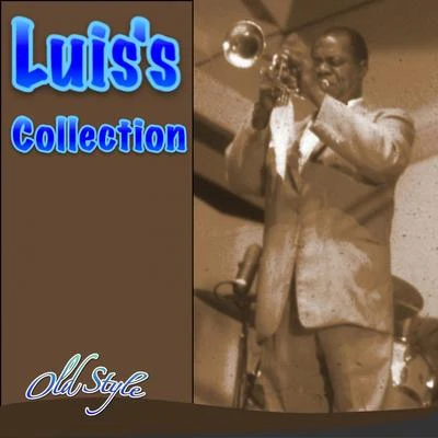 Luis是collection (58 hit songs) 專輯 Luis Armstrong/Vera Hall/Fletcher Henderson/Clara Smith