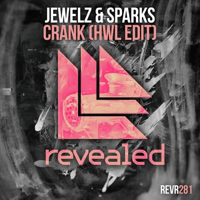 Crank (HWL Edit) 專輯 Jewelz & Sparks/Sick Individuals