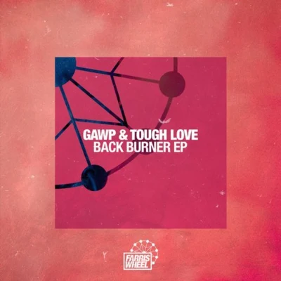 Back Burner EP 专辑 GAWP/Lucati