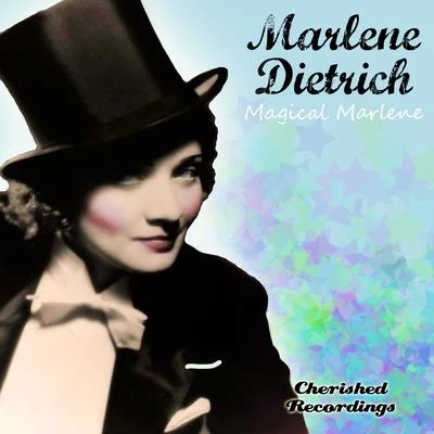 Magical Marlene 專輯 Ilse Werner/Marlène Dietrich/Ruth Arden/Tom und Tommy/Die Teddies