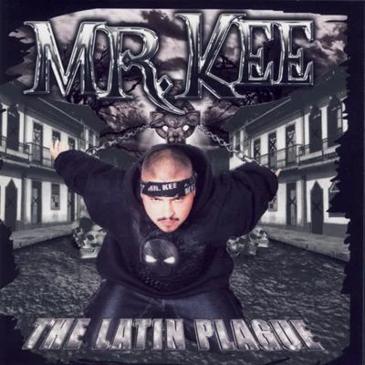 The Latin Plague 專輯 Mr. Kee/San Quinn/Halfbreed