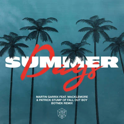 Summer Days (Botnek Remix) 專輯 I See MONSTAS/BOTNEK