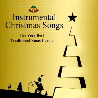 Christmas Songs – The Very Best Traditional Xmas Carols and Beautiful Instrumental Music for All, Magic Christmas Time 專輯 Christmas Songs Music/Holiday Music Cast/Christmas Eve Carols Academy