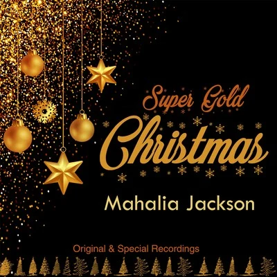 Mahalia Jackson Super Gold Christmas