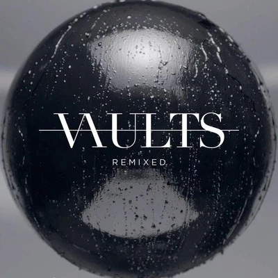 Remixed 专辑 Vaults