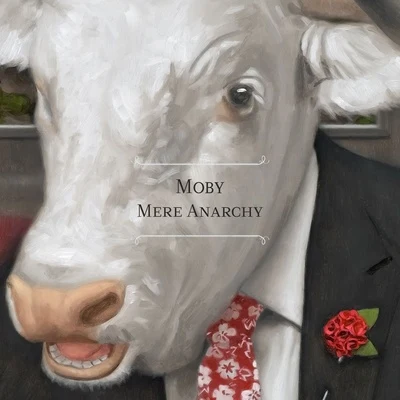 Mere Anarchy (Edit) 專輯 Moby