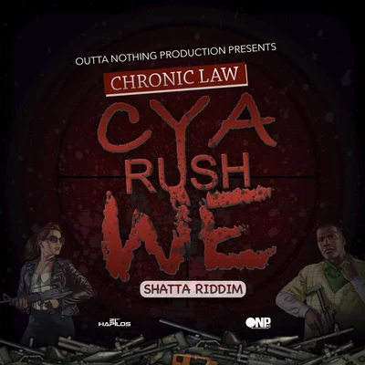 Cya Rush We 專輯 Chronic Law