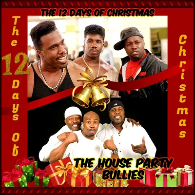 The 12 Days of Christmas 專輯 The House Party Bullies