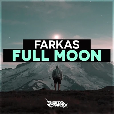 Full Moon 專輯 Farkas/Kris Kiss/DJ Matrix/Alien Cut/Molinaro