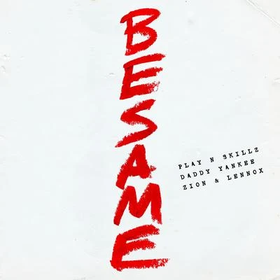 Bésame 專輯 Play-N-Skillz