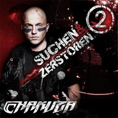 Suchen und Zerstören 2 專輯 Chakuza