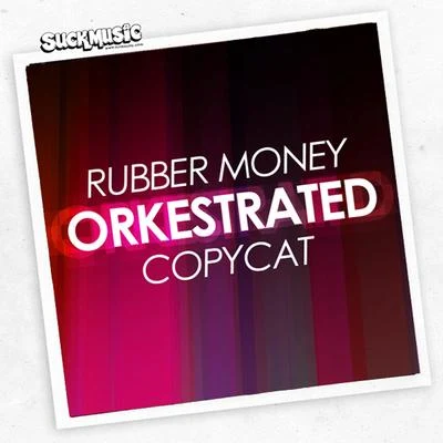 Rubber Money EP 專輯 Orkestrated