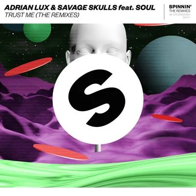 Trust Me The Remixes 專輯 Adrian Lux