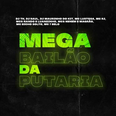 Mega Bailão da Putaria 專輯 Mc 7 Belo/MC Rafa 22