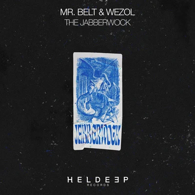 The Jabberwock 专辑 Mr. Belt & Wezol