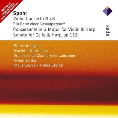 Spohr : Violin Concerto No.8, Concertante & Sonata-Apex 專輯 Radio Zurich Orchestra/Piérre Colombo/Wolfgang Fortner/Orchestre de Chambre de Lausanne/Christoph Lieske