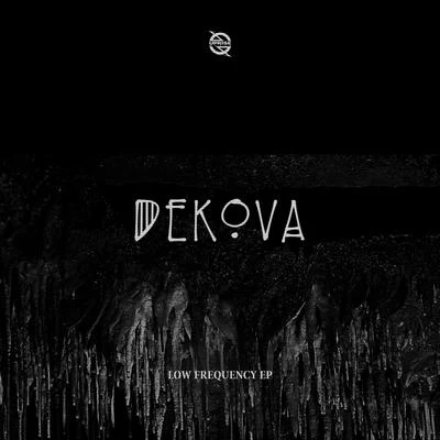 DekovaWess Low Frequency