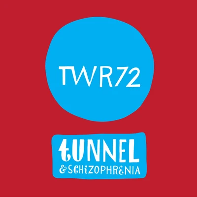 Tunnel Schizophrenia 專輯 TWR72/Boys Noize/BAZZ