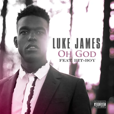 Oh God 專輯 Luke James/Samoht/Quintino & Blasterjaxx/Nu Deco Ensemble