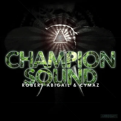 Champion Sound 專輯 Robert Abigail