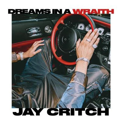 Dreams In A Wraith 專輯 Jay Critch/Amaru Cloud