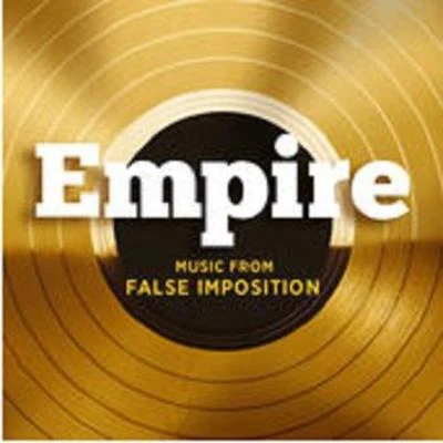 Empire: Music From "False Imposition" 專輯 Empire Cast