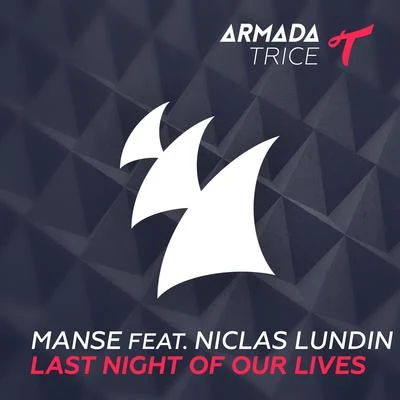 ManseNiclas Lundin Last Night Of Our Lives