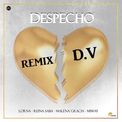 Despecho (Remix D.V) 专辑 Lorna/Mexican Institute of Sound