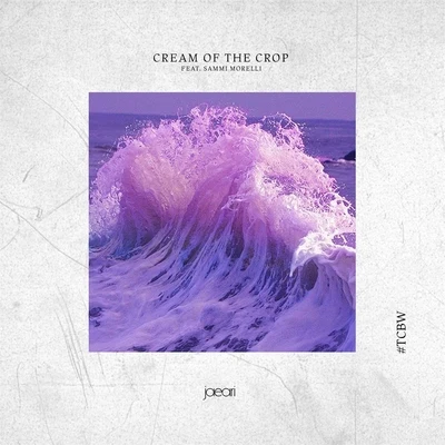 Cream of the Crop (feat. Sammi Morelli) 專輯 Kyara/Jae Ari