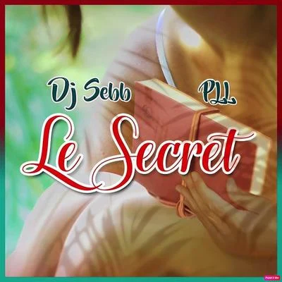 Le secret 專輯 DJ Sebb/PLL