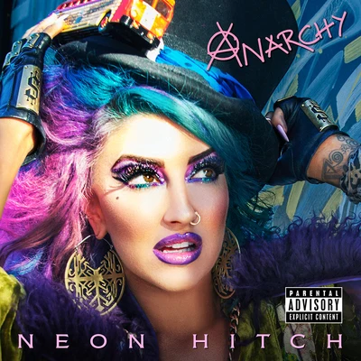 Anarchy 專輯 Neon Hitch