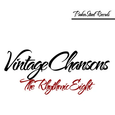 Vintage Chansons 專輯 The Rhythmic Eight