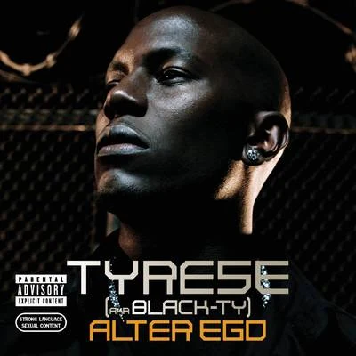 Alter Ego 專輯 Tyrese/Sexxychubby