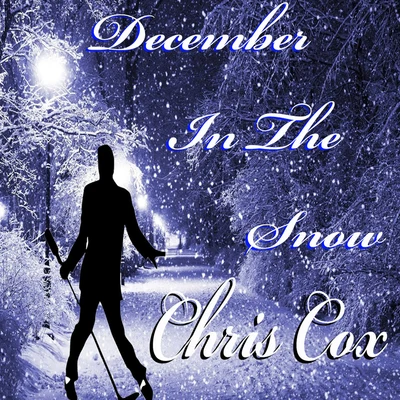 December in the Snow 专辑 Chris Cox