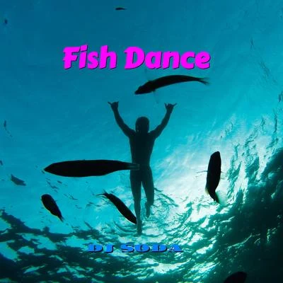 Fish Dance 專輯 DJ Soda/Fenner/Kryoman