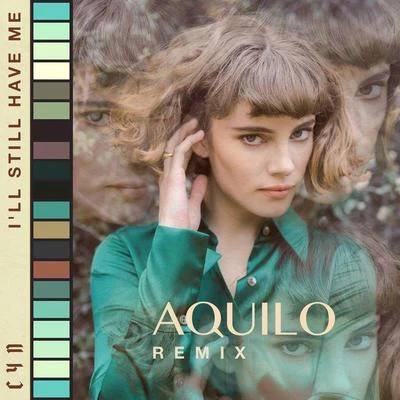 I’ll Still Have Me (Aquilo Remix) 專輯 Mathilda Homer/Aquilo