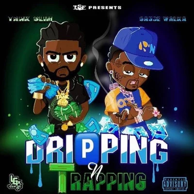 Dripping & Trapping 专辑 Sauce Walka