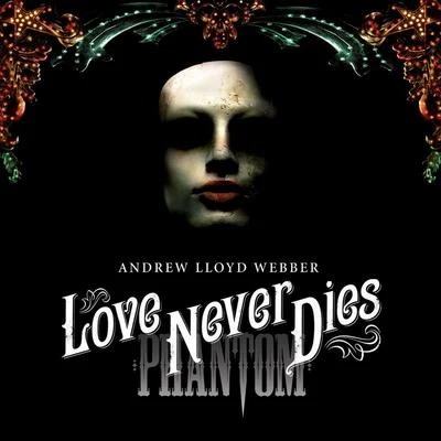 Love Never Dies (Chinese Single) 專輯 Andrew Lloyd Webber