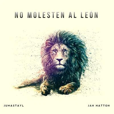 No molesten al león 專輯 jah nattoh/Na Boka Noti/El Chojin/Lion Sitte/Astrid Jones