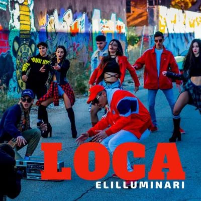 Loca 專輯 Elilluminari/Víctor Magan/Poeta Callejero