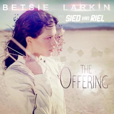 The Offering 專輯 Sied van Riel