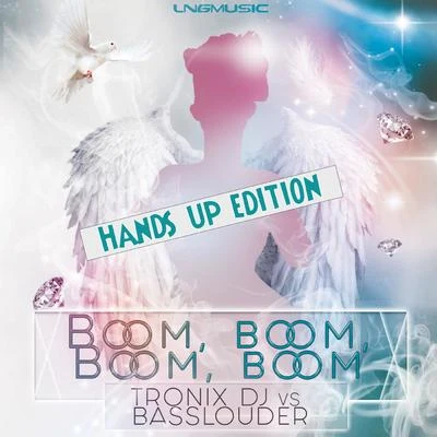 Boom, Boom, Boom, Boom!! (Hands Up Edition) 專輯 Basslouder