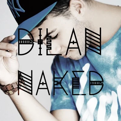 Naked 專輯 Dilan