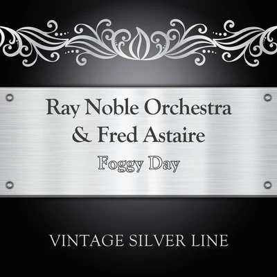 Foggy Day 專輯 Ray Noble Orchestra