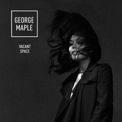 Vacant Space 專輯 George Maple