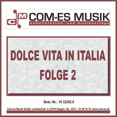 Dolce Vita in Italia, Folge 2 專輯 Angie van Burg/Jürgen Westphal/Martin Mendes/Johnny Bach