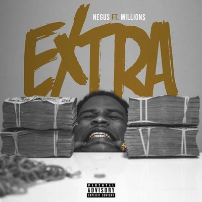 Extra (feat. Million$) 專輯 Chase N. Cashe/Negus