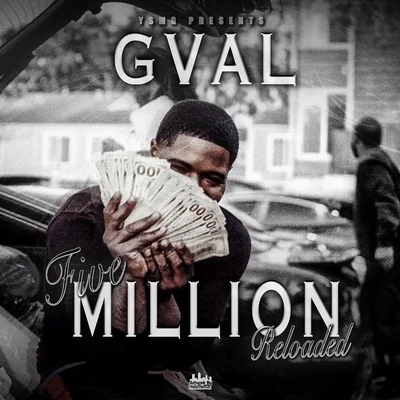 Five Million: Reloaded 專輯 G-Val/Lil Yase