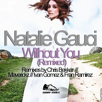 Without You (Remixed) 专辑 Natalie Gauci/Jack & Joy