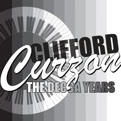 Clifford Curzon: The Decca Years 專輯 Clifford Curzon/Alfred Brendel/Clara Haskil/Members of the Amadeus Quartet/Friedrich Gulda